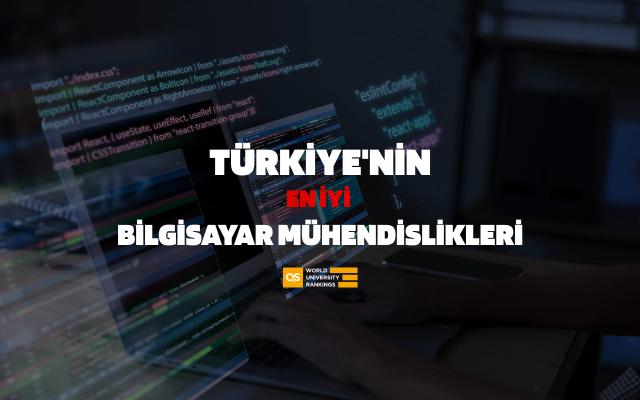 Türkiye'nin En İyi Bilgisayar Mühendislikleri (QS Rankings by Subject)